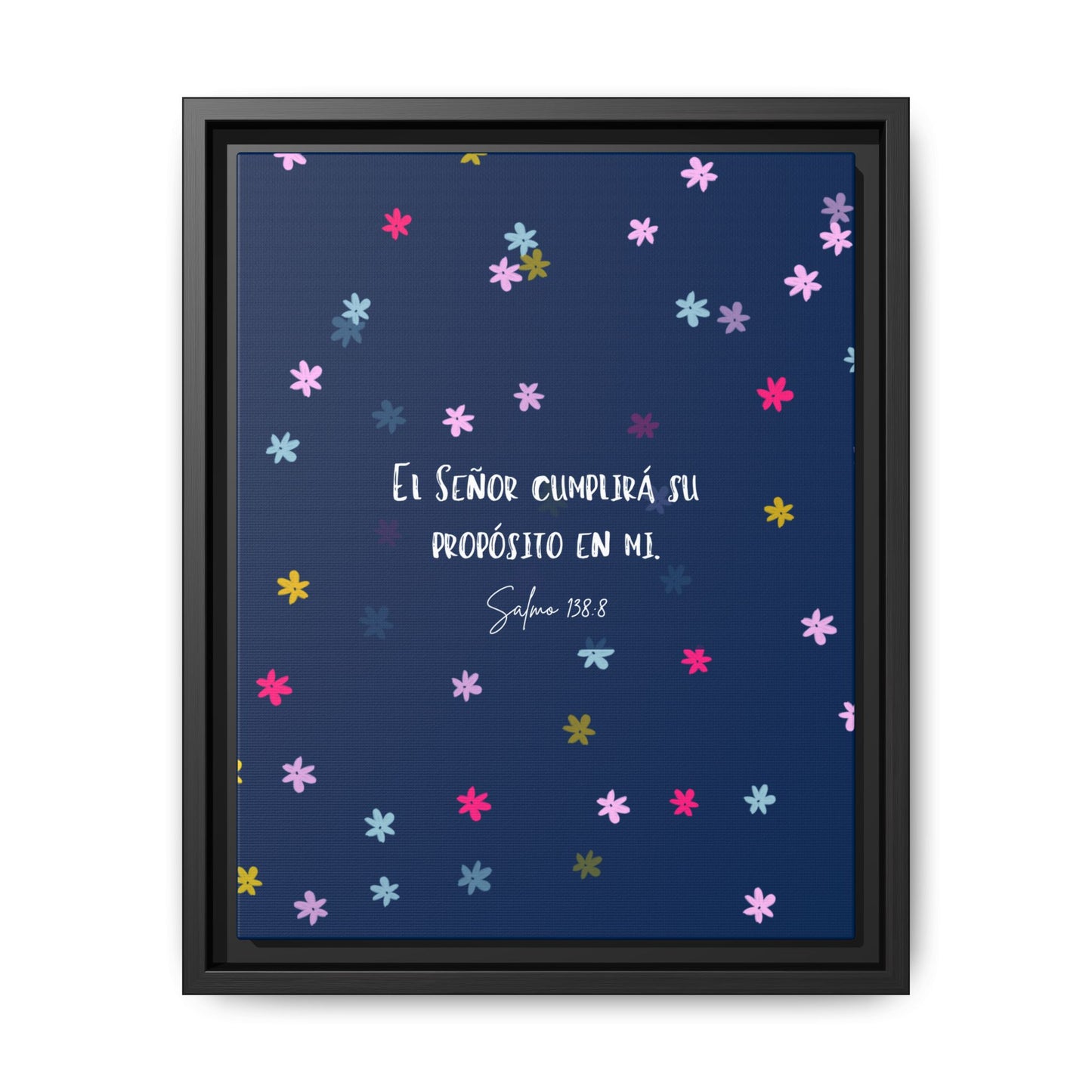 Lienzo Enmarcado Cristiano con Versículo– Salmo 138:8 | Cute Floral Christian Framed Matte Canvas