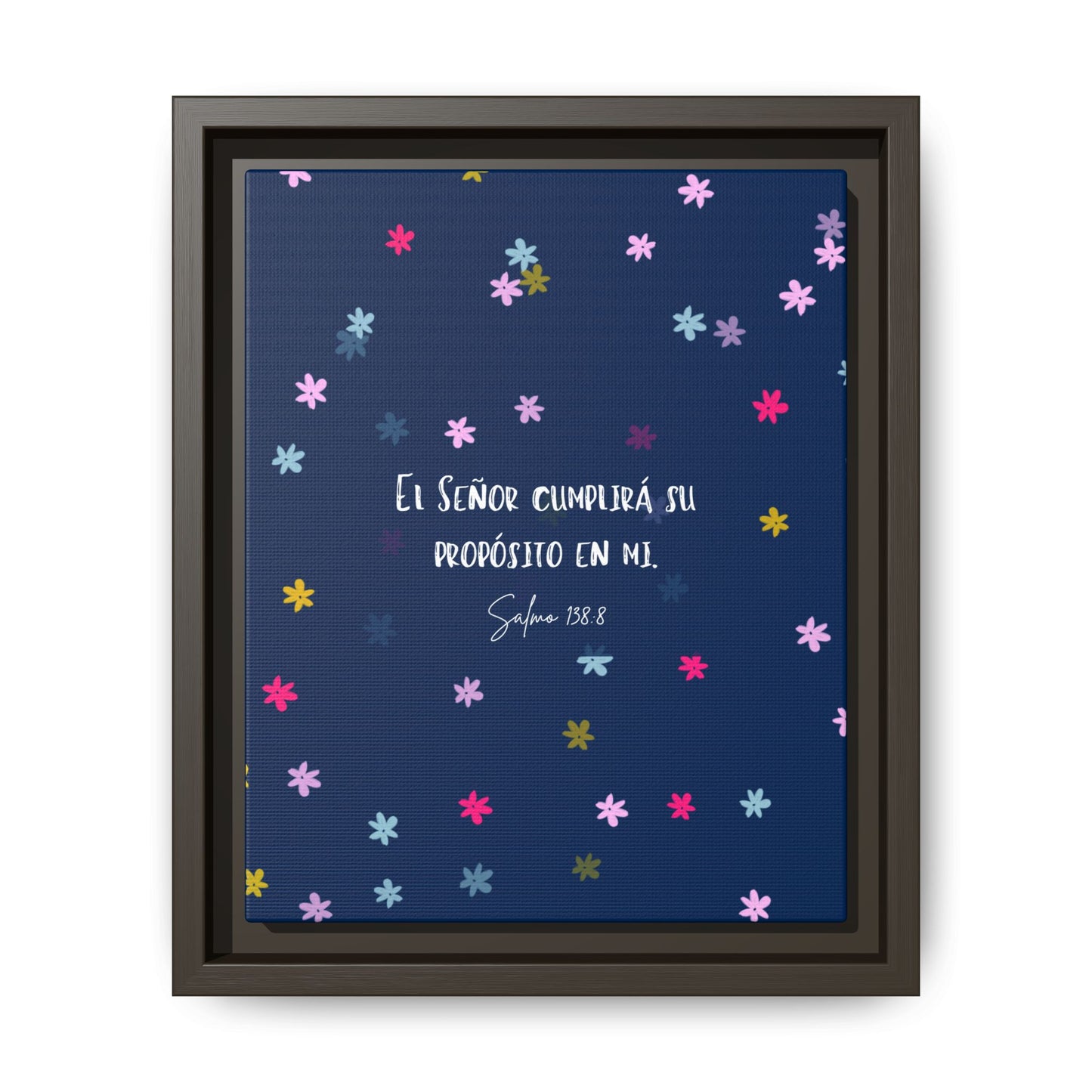 Lienzo Enmarcado Cristiano con Versículo– Salmo 138:8 | Cute Floral Christian Framed Matte Canvas