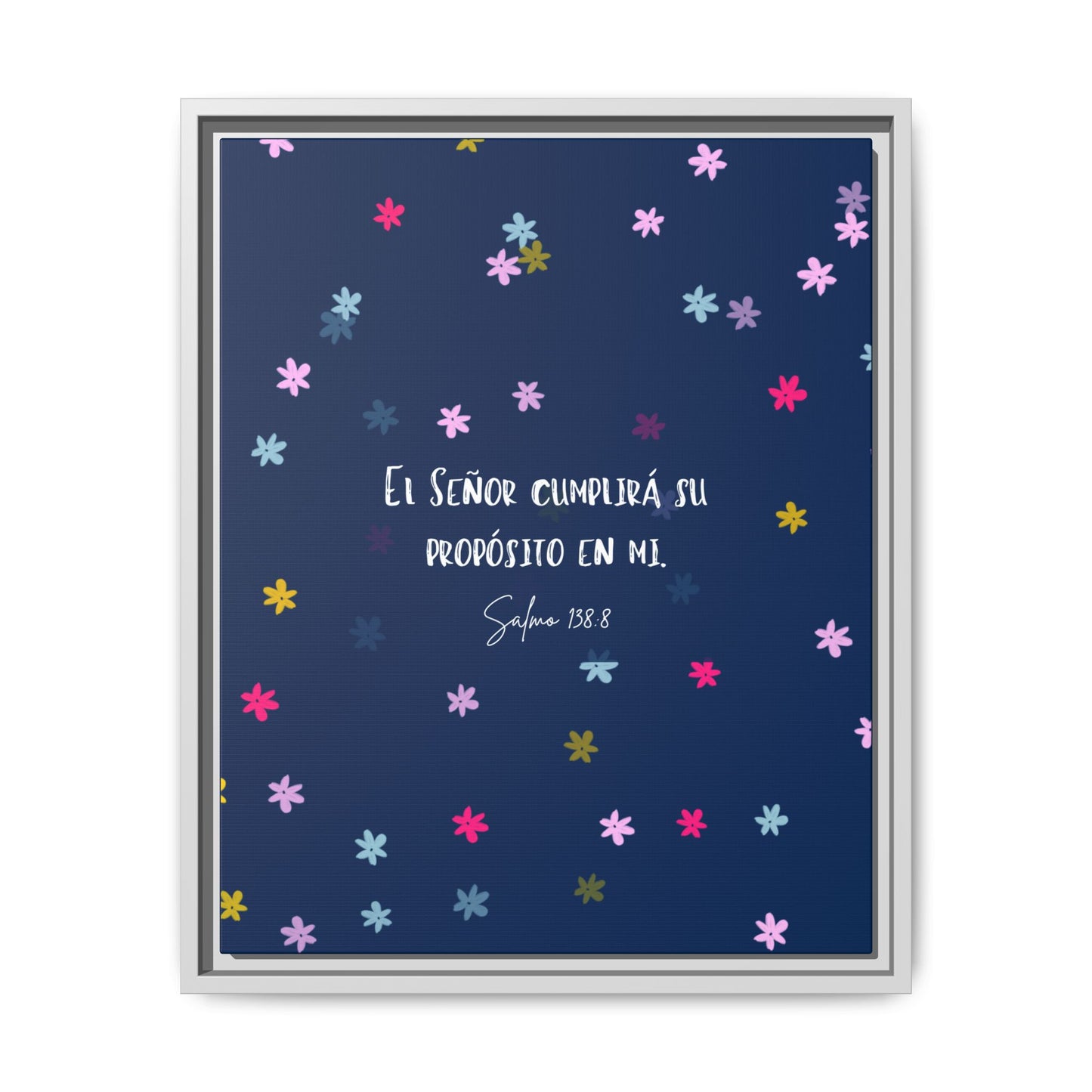 Lienzo Enmarcado Cristiano con Versículo– Salmo 138:8 | Cute Floral Christian Framed Matte Canvas