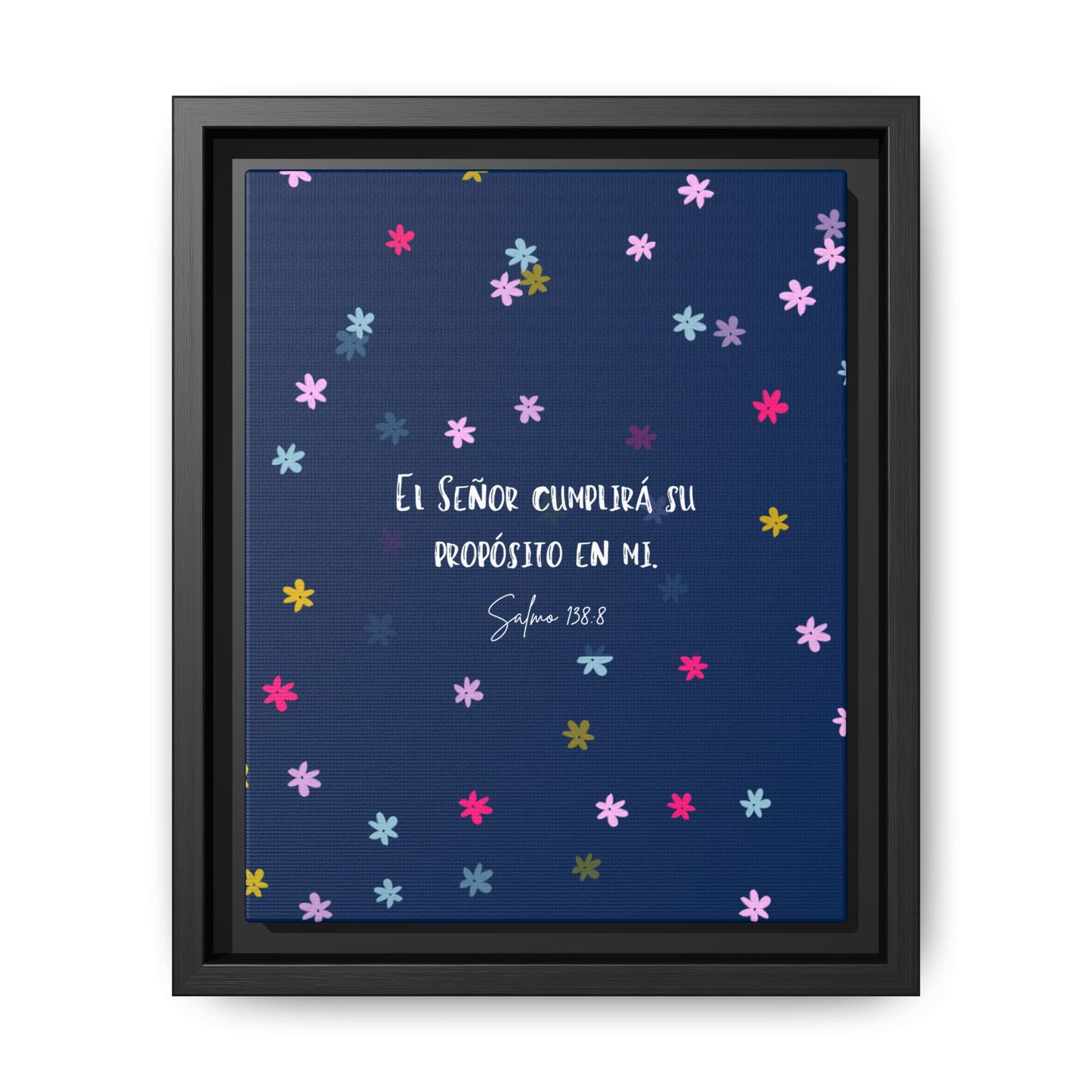 Lienzo Enmarcado Cristiano con Versículo– Salmo 138:8 | Cute Floral Christian Framed Matte Canvas