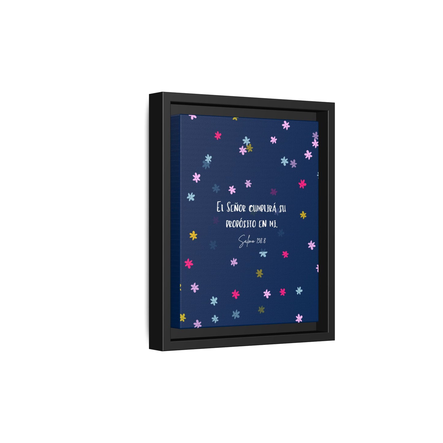 Lienzo Enmarcado Cristiano con Versículo– Salmo 138:8 | Cute Floral Christian Framed Matte Canvas