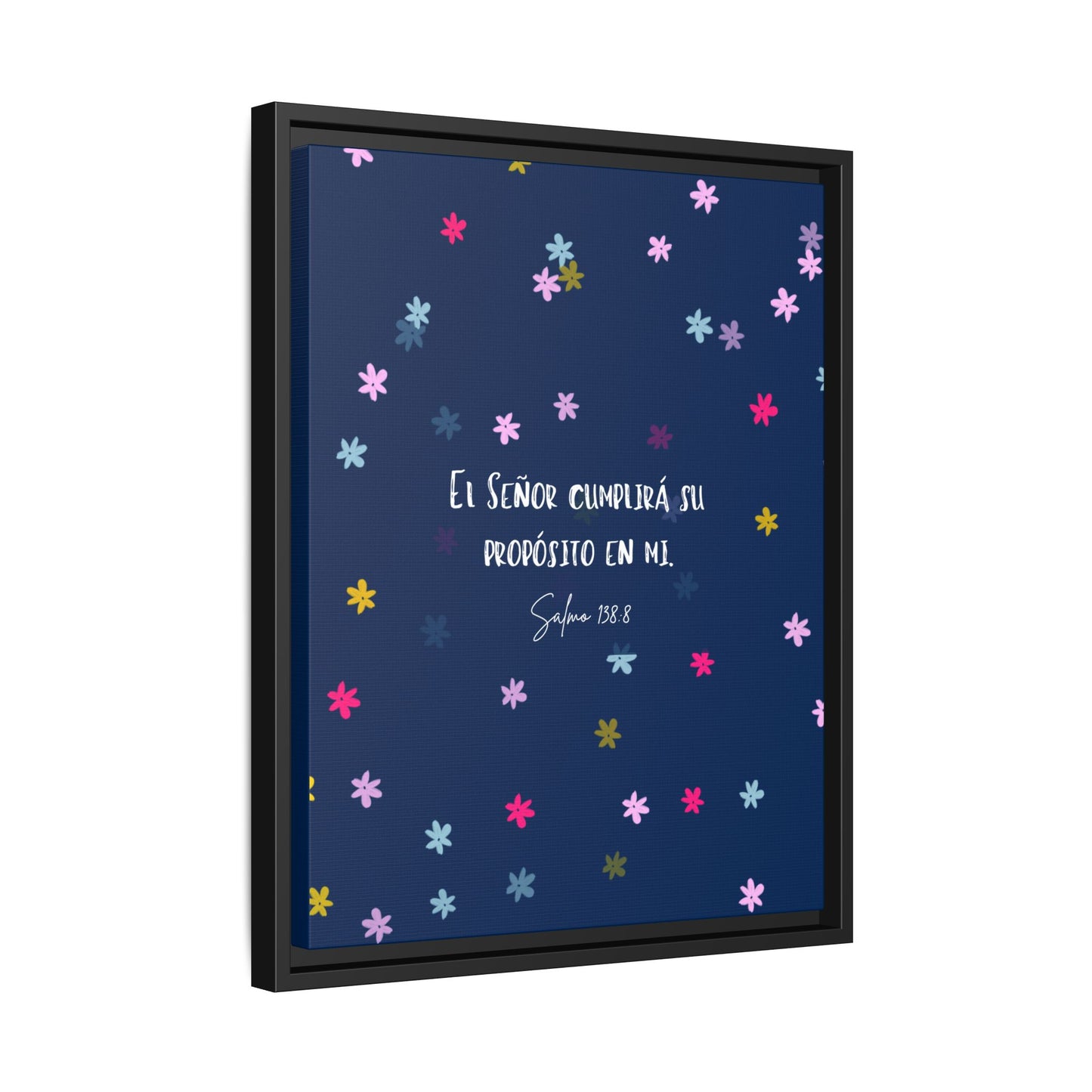 Lienzo Enmarcado Cristiano con Versículo– Salmo 138:8 | Cute Floral Christian Framed Matte Canvas