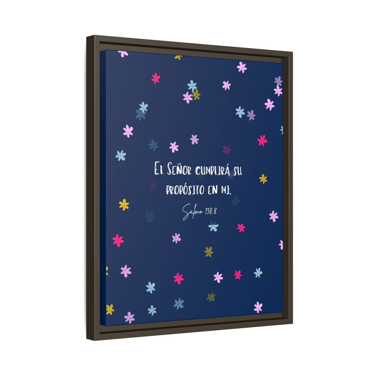 Lienzo Enmarcado Cristiano con Versículo– Salmo 138:8 | Cute Floral Christian Framed Matte Canvas