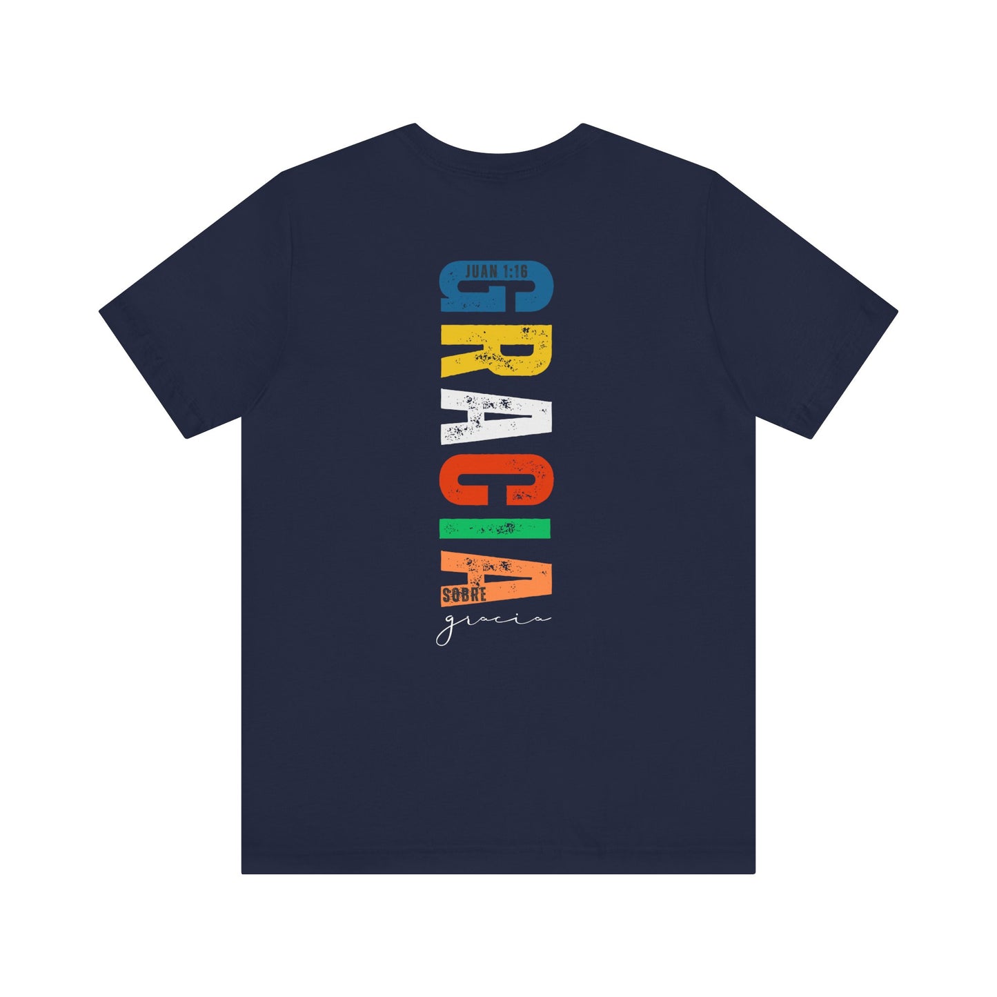 Camiseta Cristiana “Gracia sobre gracia” Juan 1:16 - Unisex Faith Apparel - Christian T-Shirt with Spanish Bible Verse