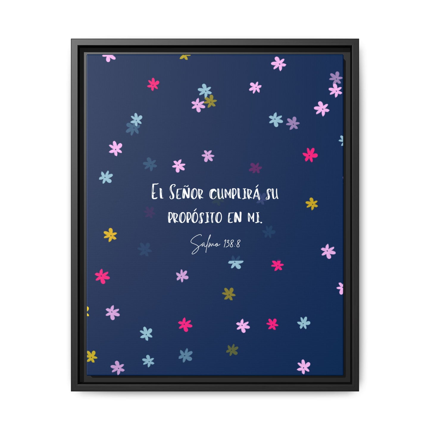 Lienzo Enmarcado Cristiano con Versículo– Salmo 138:8 | Cute Floral Christian Framed Matte Canvas