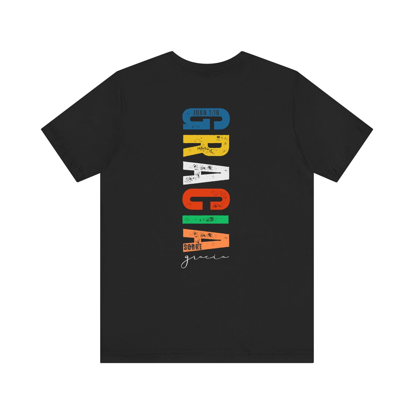 Camiseta Cristiana “Gracia sobre gracia” Juan 1:16 - Unisex Faith Apparel - Christian T-Shirt with Spanish Bible Verse