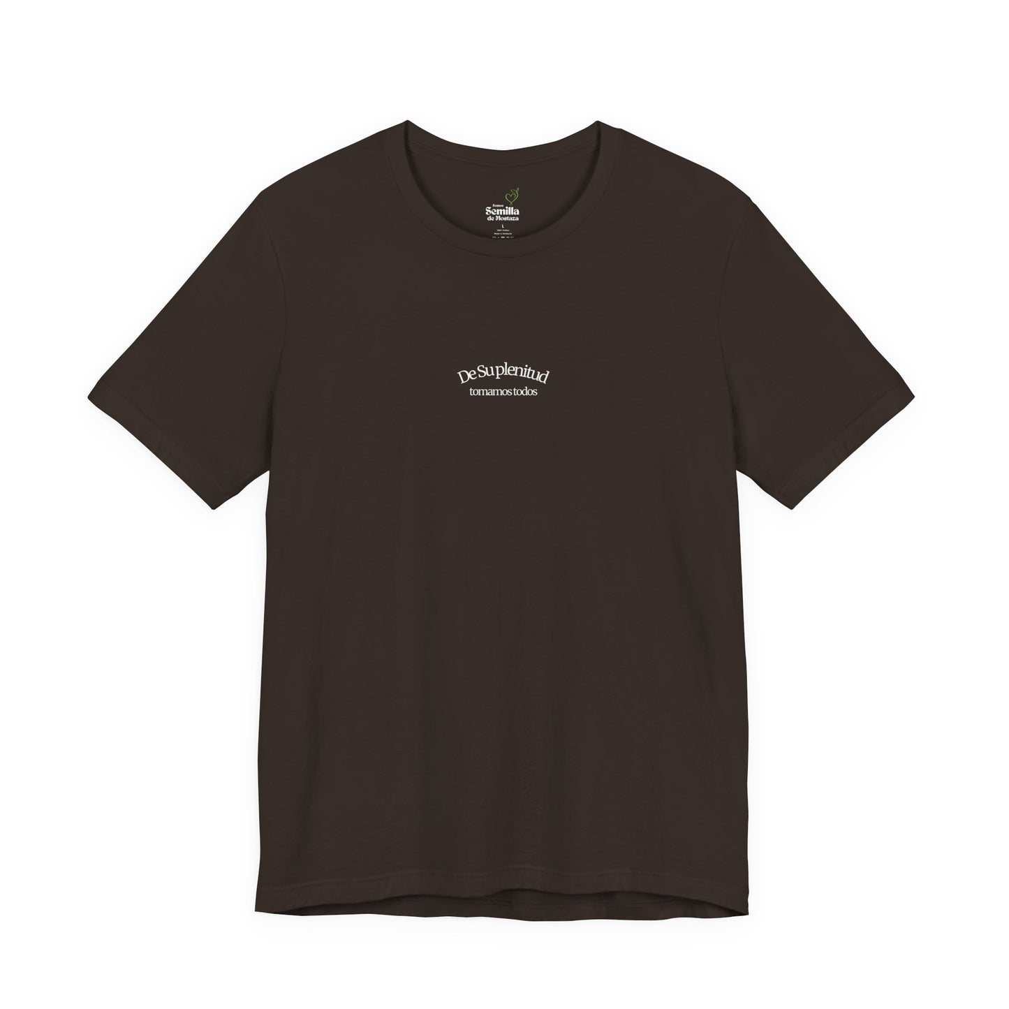 Brown Christian t-shirt with Spanish faith quote 'De Su plenitud tomamos todos' in white text.