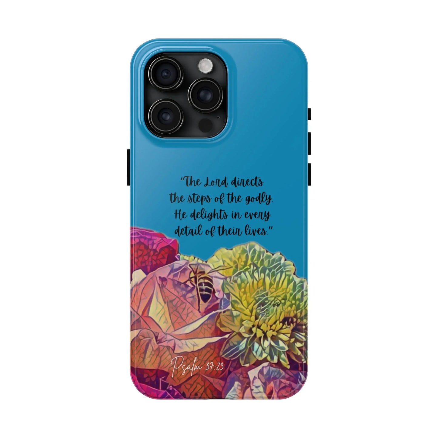 Blue Christian phone case with Psalm 37:23 Scripture and colorful floral design