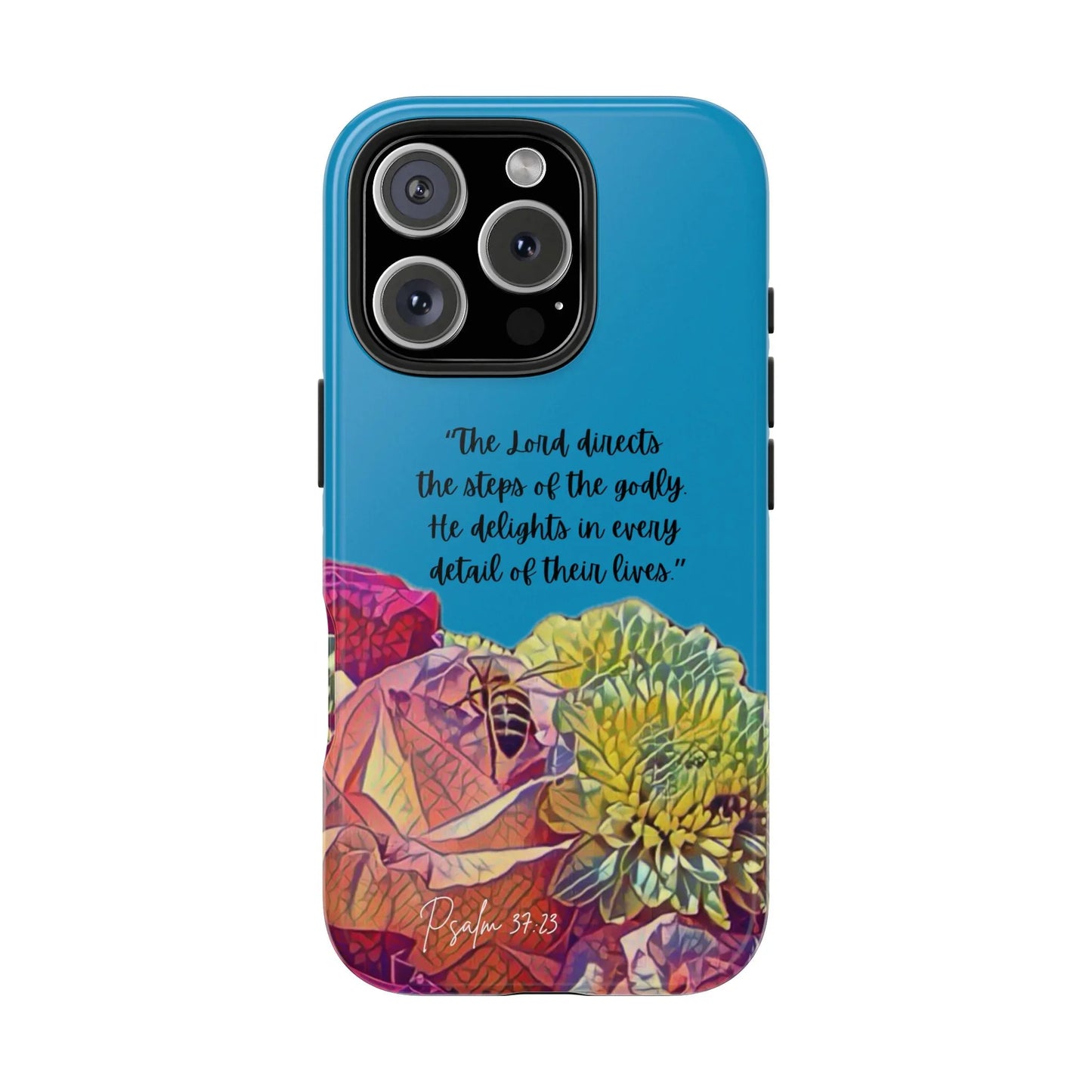 Blue Christian phone case with colorful floral design and Psalm 37:23 Scripture quote