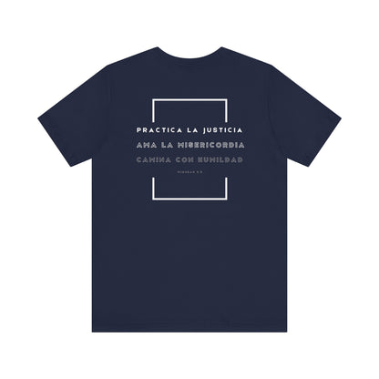 Camiseta Cristiana Unisexo - Justicia, Misericordia y Humildad - Christian Bible Verse T-shirt Micah 6:8 - Somos Semilla De Mostaza