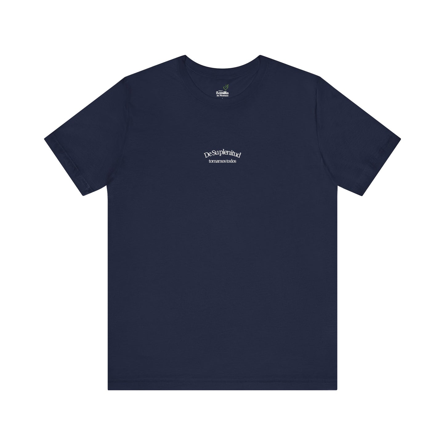 Navy blue Christian t-shirt with Spanish faith message 'De Su plenitud tomamos todos' on front.